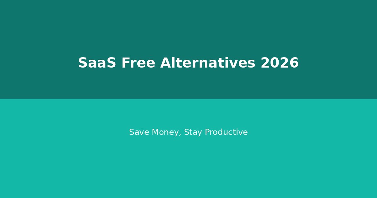 SaaS涨价潮下：2026年最值得用的免费平替工具
